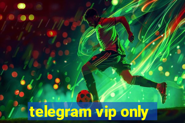 telegram vip only